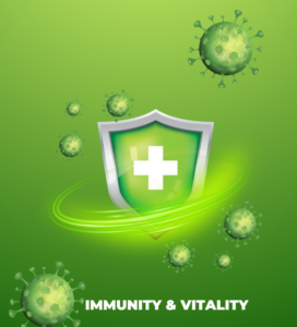 Immunity & vitality
